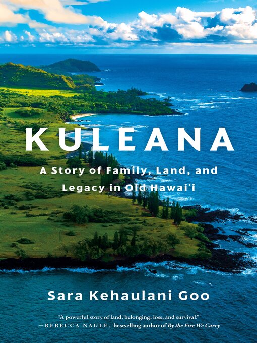 Title details for Kuleana by Sara Kehaulani Goo - Wait list